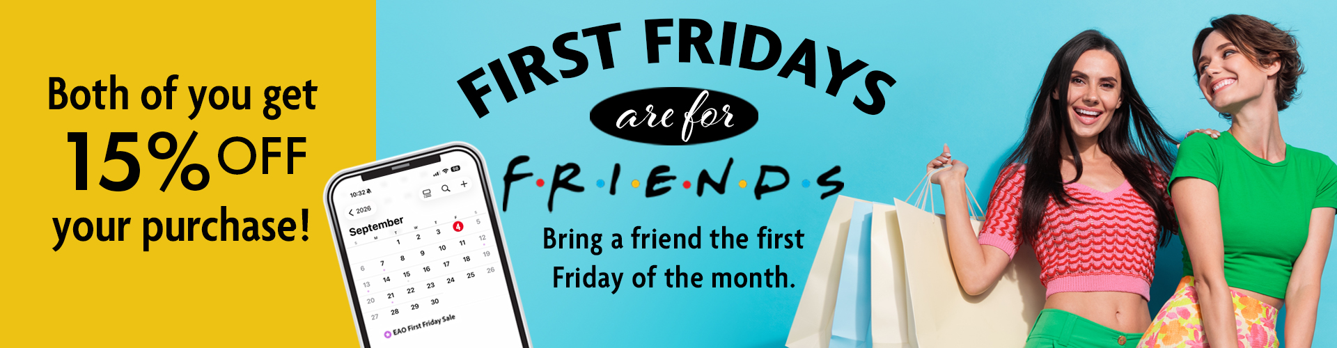 First Fridays are for Friends!