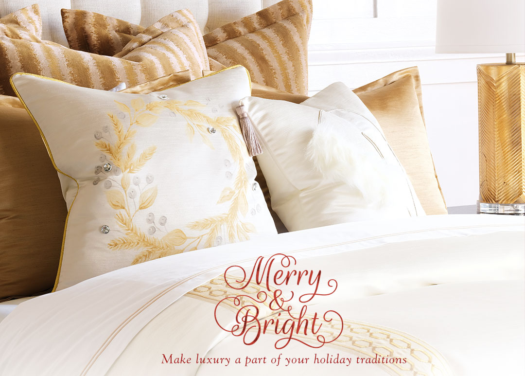 Merry & Bright - Make luxury a part of your holiday traditions
